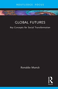 Global Futures: Key Concepts for Social Transformation