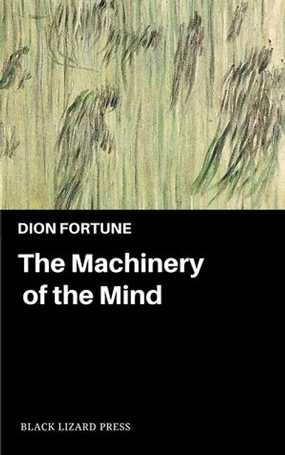 The Machinery of the Mind