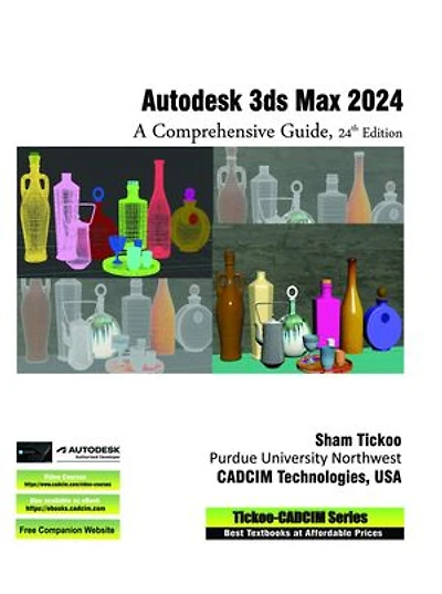 Autodesk 3ds Max 2024: A Comprehensive Guide, 24th Edition