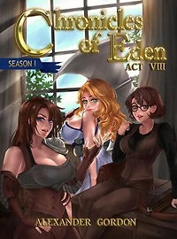 Chronicles of Eden - Act VIII: Chronicles of Eden: Season I, #8