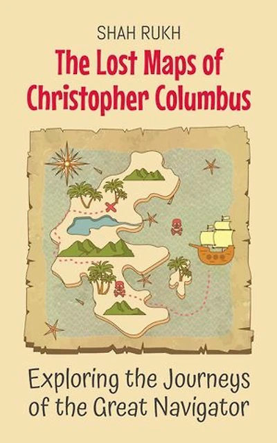 The Lost Maps of Christopher Columbus: Exploring the Journeys of the Great Navigator: History Books For Kids, #2
