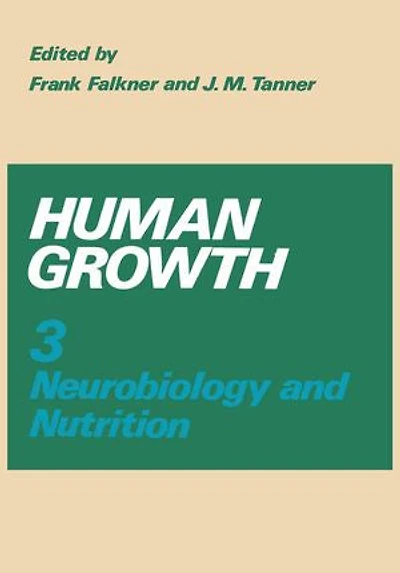 Human Growth: Volume 3 Neurobiology and Nutrition