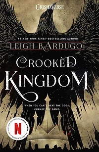 Crooked Kingdom: The Dregs Edition: A Sequel to Six of Crows