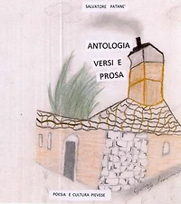 Antologia versi e prosa. Poesia e cultura Pievese