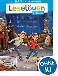 Leselöwen 2. Klasse - Hilfe! Diebe im Museum: Die Nr. 1 für den Leseerfolg - Mit Silbenfärbung und Leselernschrift ABeZeh - Erstlesebuch für Kinder ab 7 Jahren