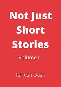 Not Just Short Stories