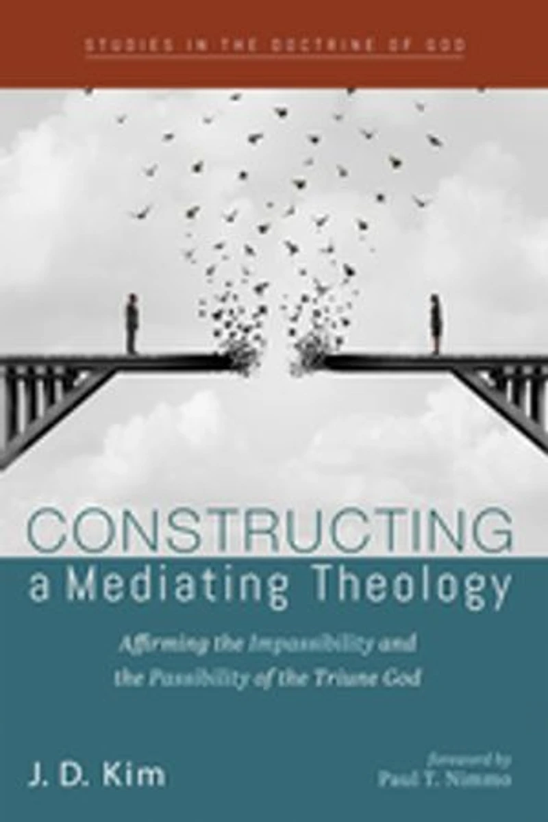 Constructing a Mediating Theology: Affirming the Impassibility and Passibility of Triune God