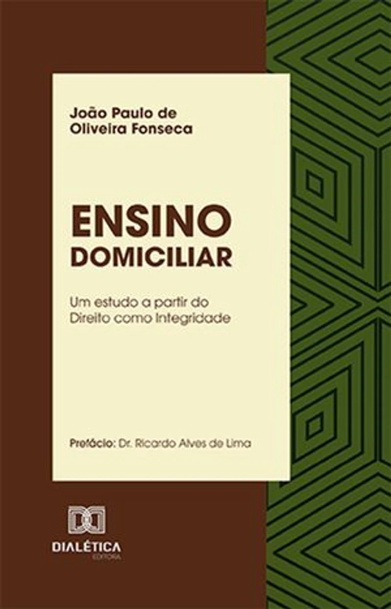 Ensino Domiciliar: um estudo a partir do Direito como Integridade