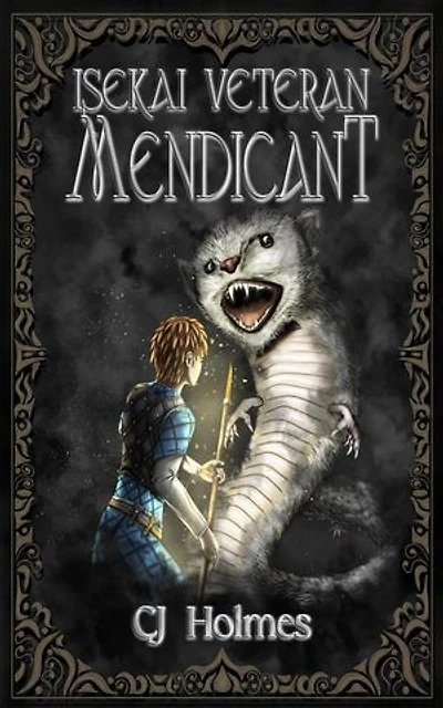 Isekai Veteran: Mendicant: Tenobre Cycle, #2