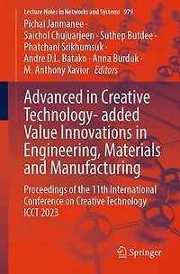 Advanced Creative Technology- added Value Innovations Engineering, Materials and Manufacturing: Proceedings of the 11th International Conference on Technology ICCT 2023
