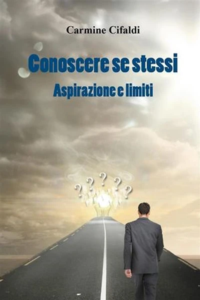 Conoscere se stessi: Aspirazione e limiti