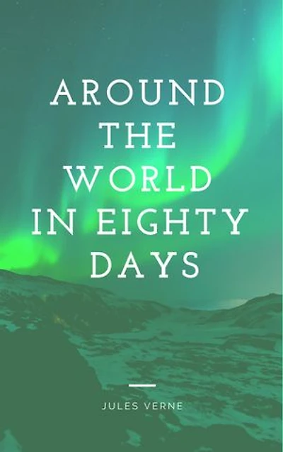 AROUND THE WORLD IN EIGHTY DAYS