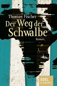 Der Weg der Schwalbe: Roman