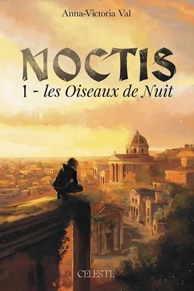 Noctis - Les Oiseaux de nuit: Noctis