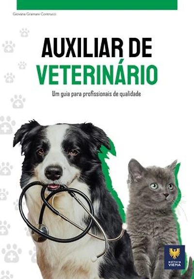Auxiliar de Veterinário: Um Guia para Profissionais de Qualidade