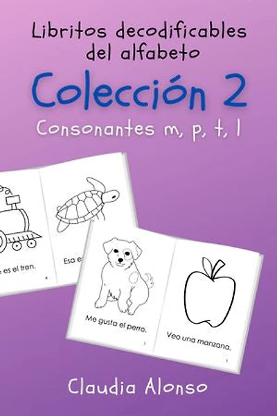 Colección 2: Libritos decodificables del alfabeto: Consonantes m, p, t, l