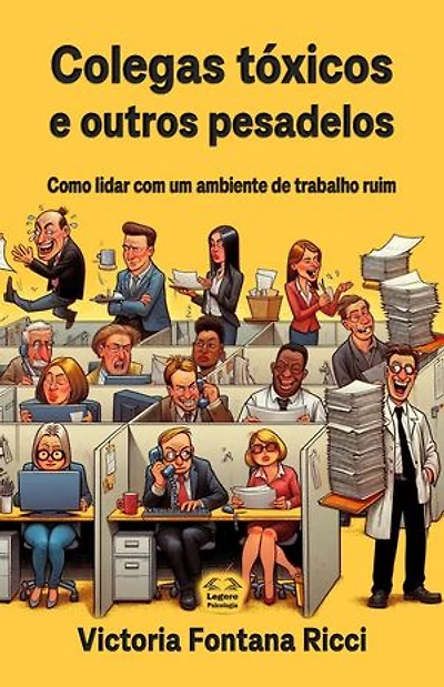 Colegas tóxicos e outros pesadelos