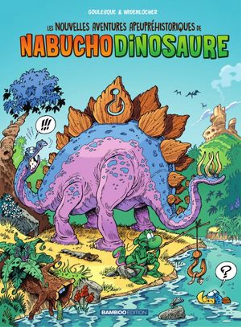 Les nouvelles aventures apeupréhistoriques de Nabuchodinosaure, Vol. 1