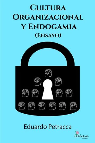 Cultura organizacional y endogamia (Ensayo)
