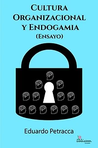 Cultura organizacional y endogamia (Ensayo)