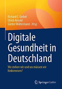 Digitale Gesundheit in Deutschland: Wo stehen wir und wo müssen wir hinkommen?
