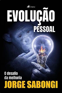Evolução Pessoal: O Desafio da Melhoria