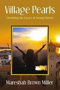 Village Pearls: Cherishing the Legacy of Unsung Heroes