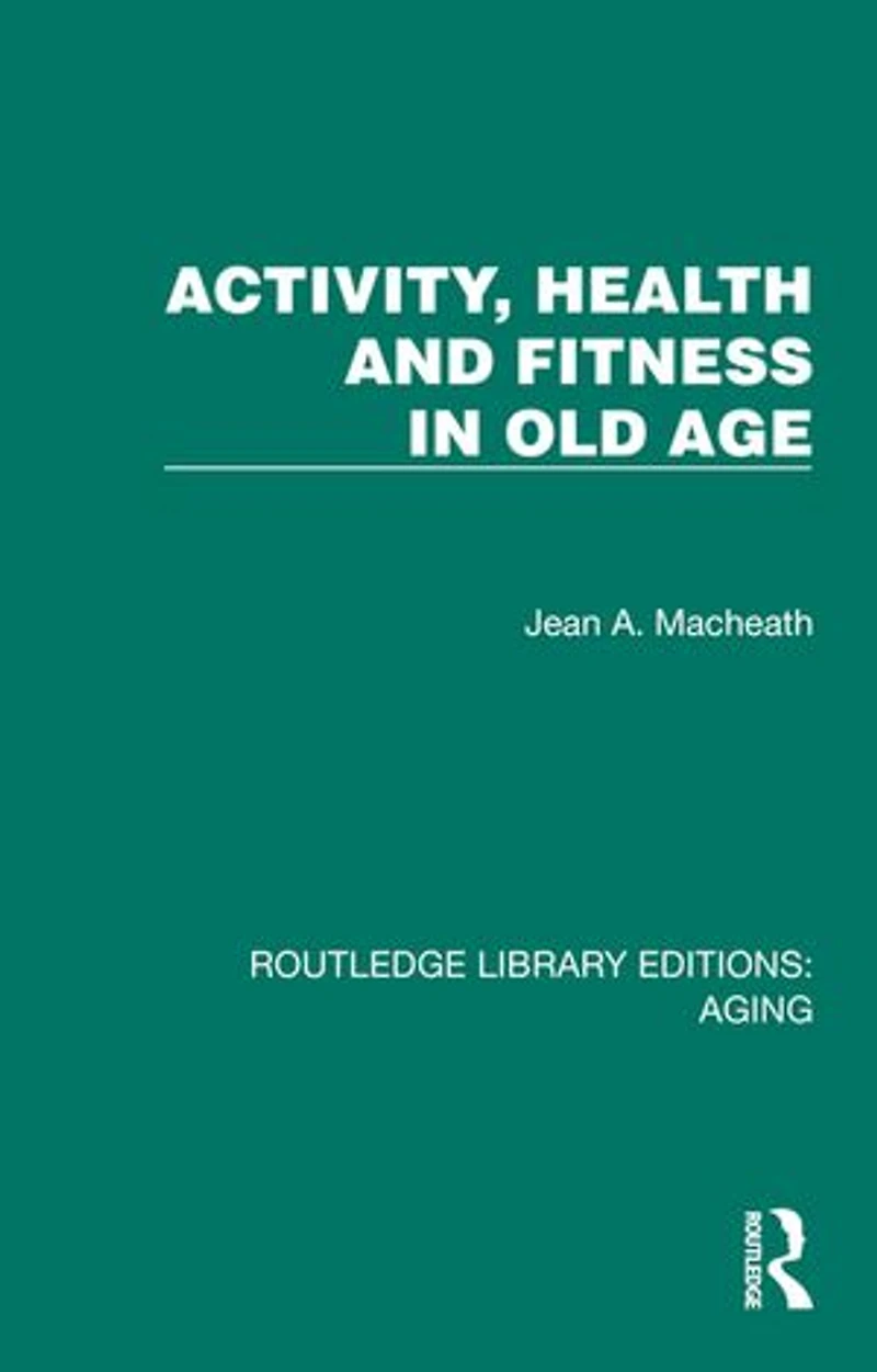 Activity, Health and Fitness Old Age