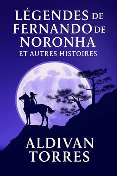 Légendes de Fernando de Noronha et Autres Histoires