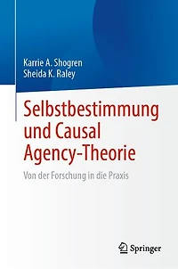 Selbstbestimmung und Causal Agency-Theorie: Von der Forschung in die Praxis