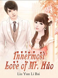 Innermost Love of Mr. Huo: Volume