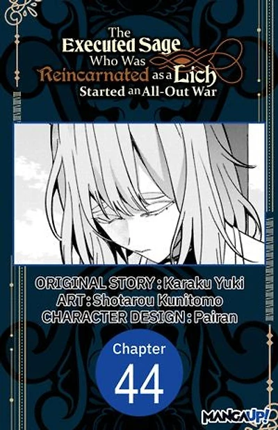The Executed Sage Who Was Reincarnated as a Lich Started an All-Out War #044