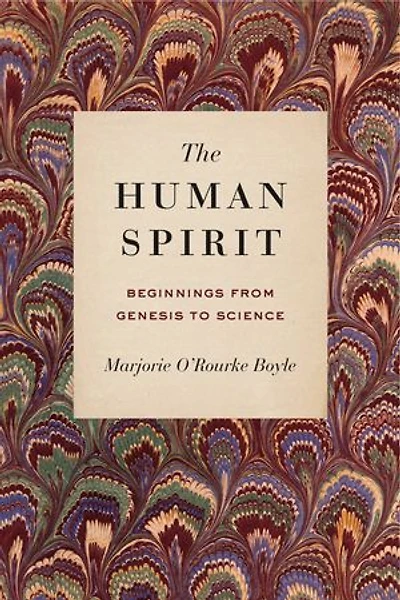 The Human Spirit: Beginnings from Genesis to Science