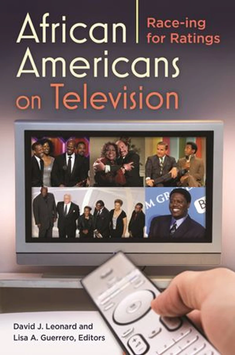 African Americans on Television: Race-ing for Ratings