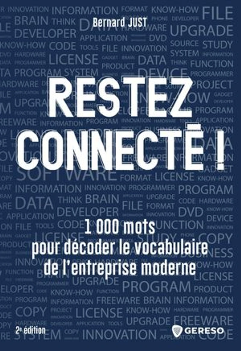 1.000 mots pour rester connecté: comment décoder le vocabulaire du digital et de l'entreprise moderne
