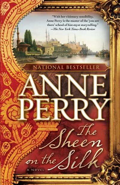 the Sheen on Silk: A Novel