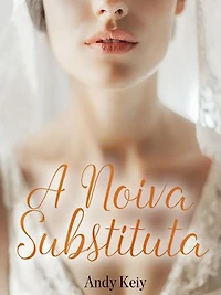 A Noiva Substituta