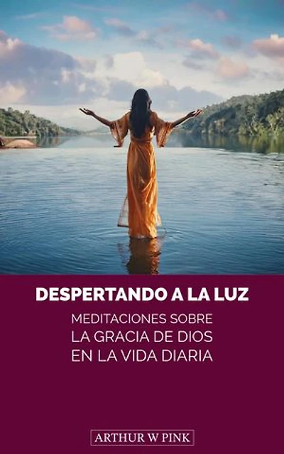 Despertando a la Luz: Meditaciones sobre la Gracia de Dios en la Vida Diaria