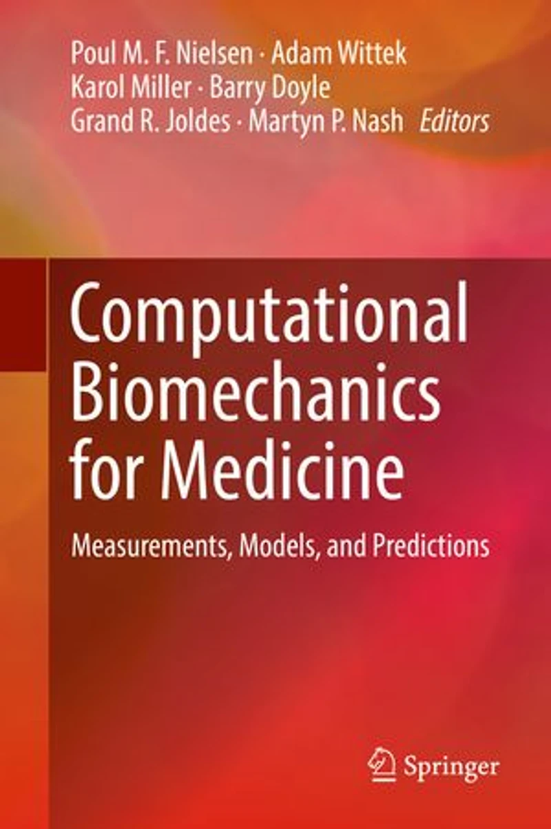 Computational Biomechanics for Medicine: Measurements, Models, and Predictions