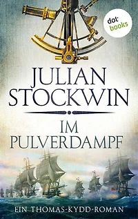 Im Pulverdampf: Ein Thomas-Kydd-Roman - Band 8