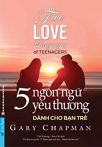 5 Ngôn Ngữ Tình Yêu Dành Cho Bạn Trẻ