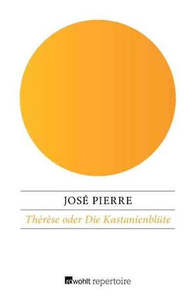 Thérèse oder Die Kastanienblüte