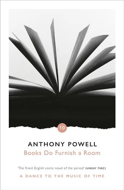 Books Do Furnish A Room: A Dance to the Music of Time Volume 10