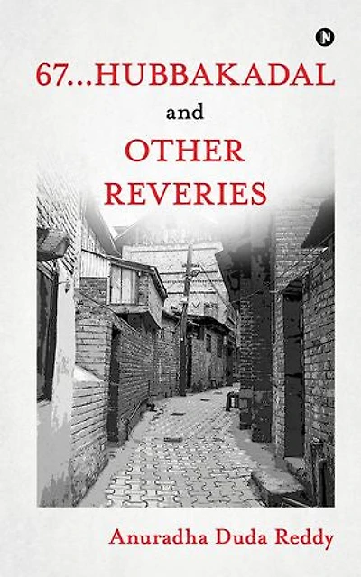 67...Hubbakadal and Other Reveries
