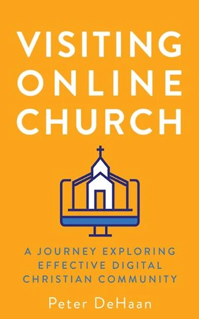 Visiting Online Church: A Journey Exploring Effective Digital Christian Community