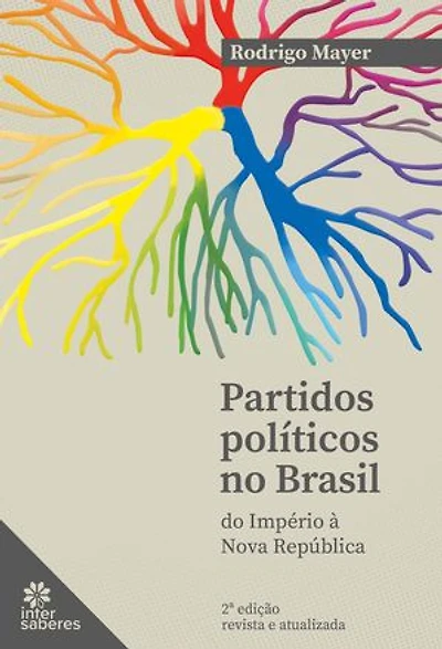 Partidos Políticos no Brasil:: do Império à nova República