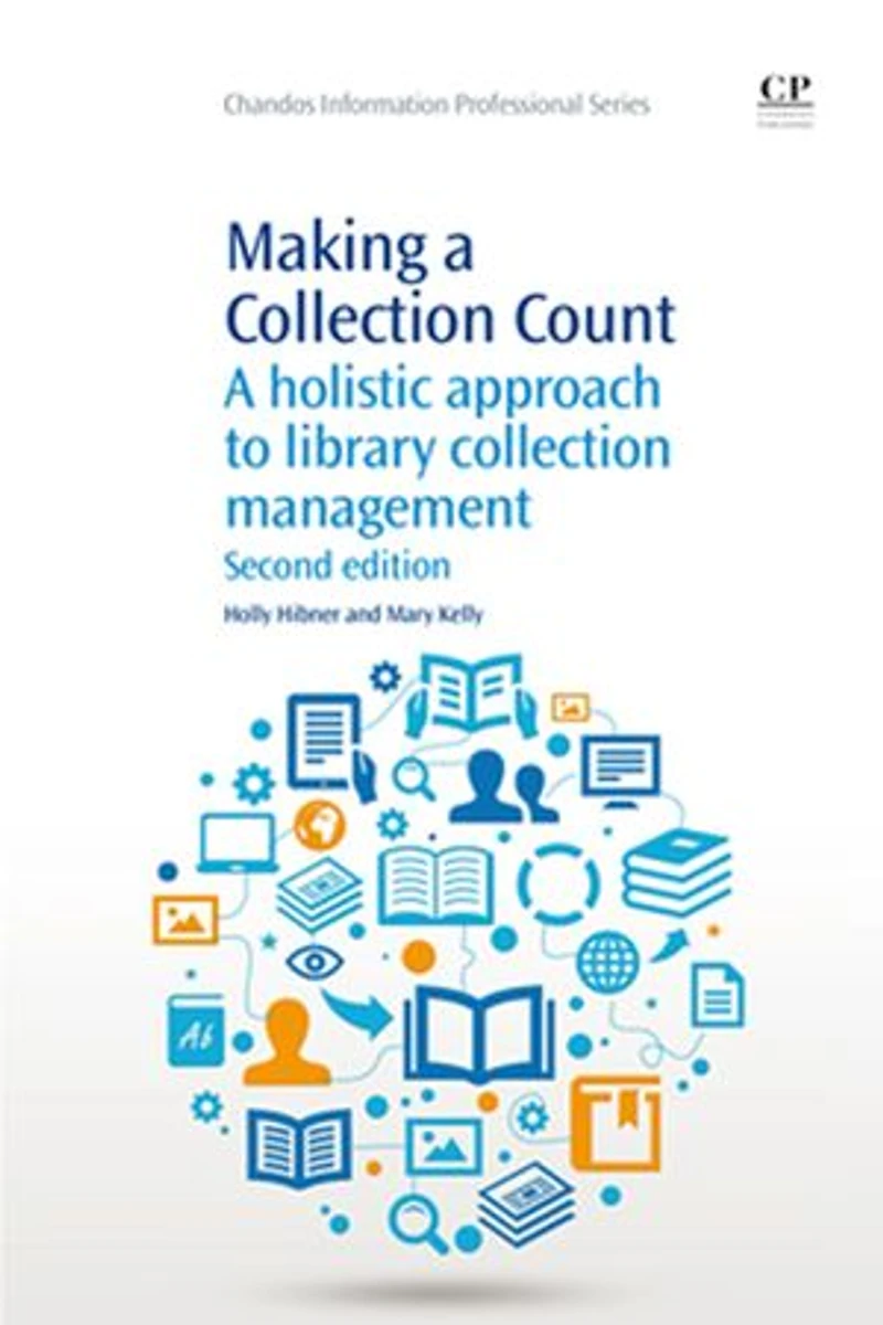 Making A Collection Count: Holistic Approach to Library Management