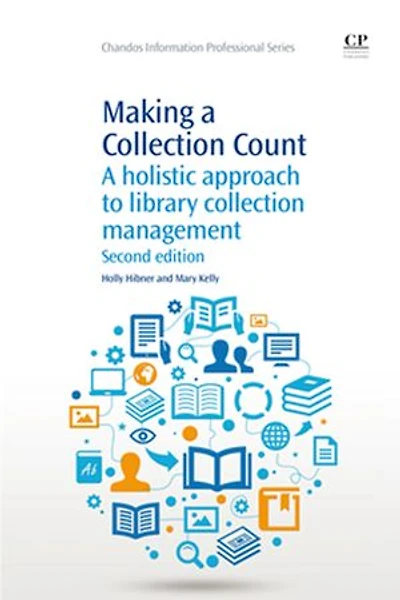 Making A Collection Count: Holistic Approach to Library Management
