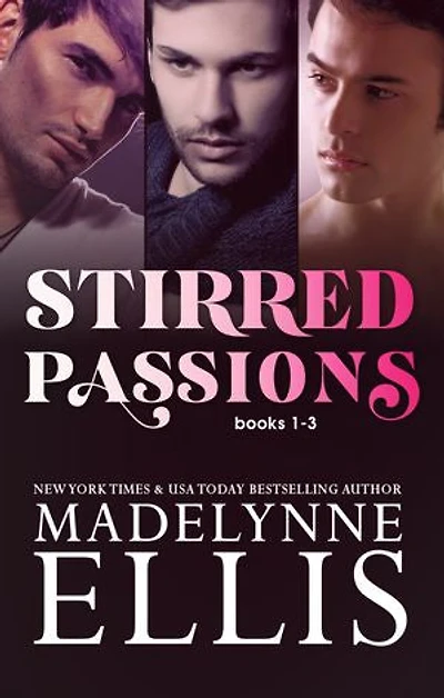 Stirred Passions Collection: (Books 1-3)