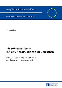 Die substantivierten Infinitiv-Konstruktionen im Deutschen: Eine Untersuchung Rahmen der Konstruktionsgrammatik